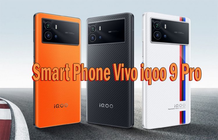 smart phone vivo iqoo 9 Pro