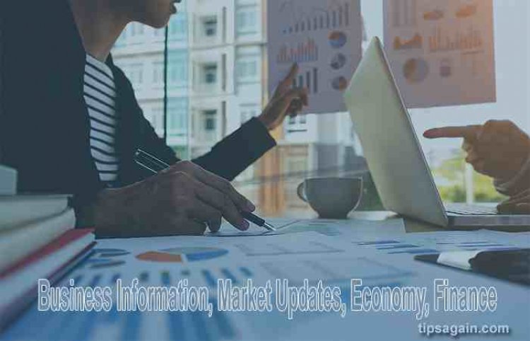 Business Information, Market Updates, Economy, Finance